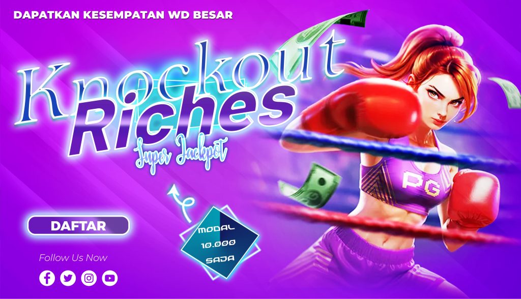 Knockout Riches: Menyelami Dunia Slot yang Penuh Kemenangan Mengguncang